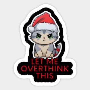 Sarcastic Quote - Christmas Cat - Funny Quote Sticker